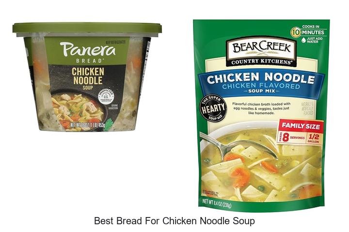 Ultimate Guide: Best Bread for Chicken Noodle Soup