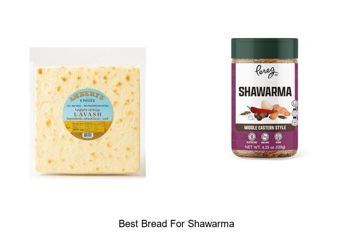 Ultimate Guide to the Best Bread for Shawarma