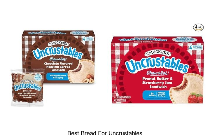 Discover the Best Bread for Perfect Uncrustables!