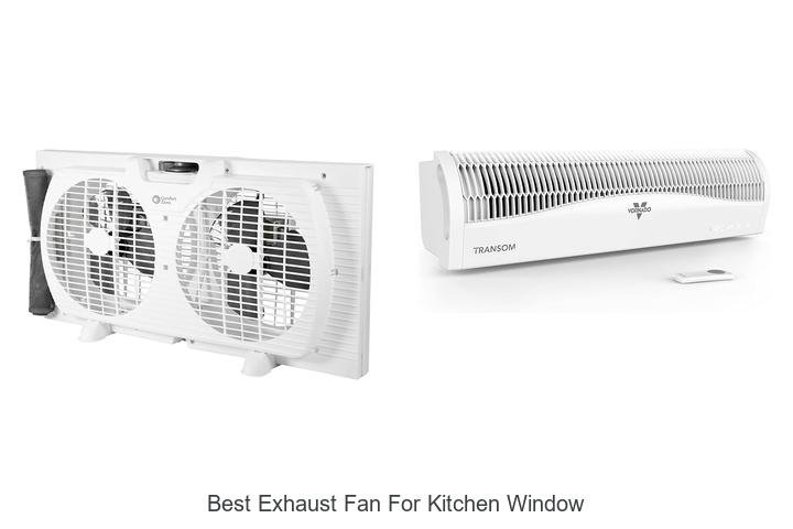 Ultimate Guide: Best Exhaust Fan for Kitchen Window