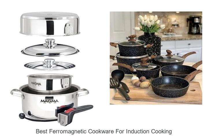 Top Ferromagnetic Cookware for Induction Cooking