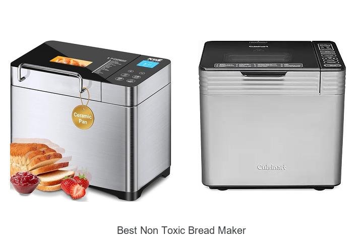 Discover the Best Non Toxic Bread Maker Today!