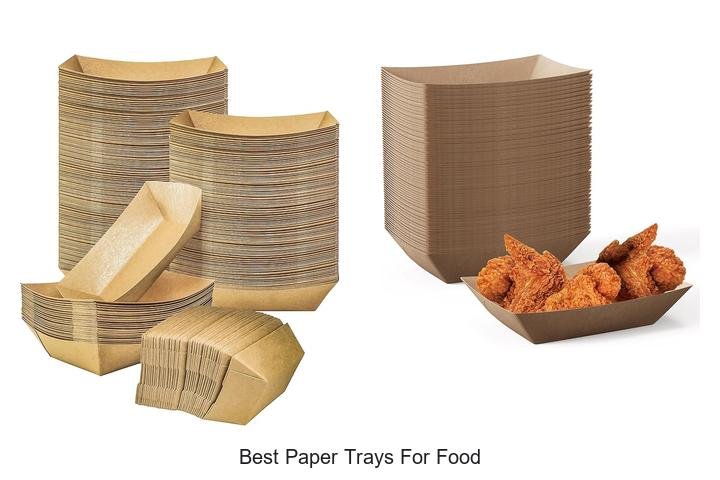 Top 7 Best Paper Trays for Food You Must Try!