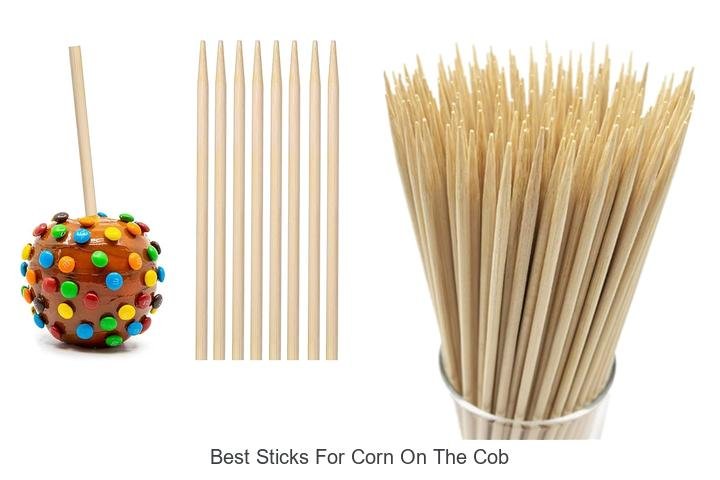 Top Picks: Best Sticks for Corn on the Cob Today!