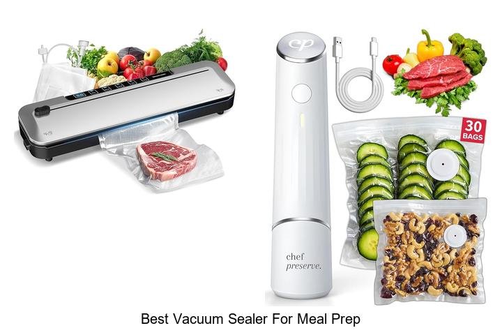 Ultimate Best Vacuum Sealer for Meal Prep Revealed!