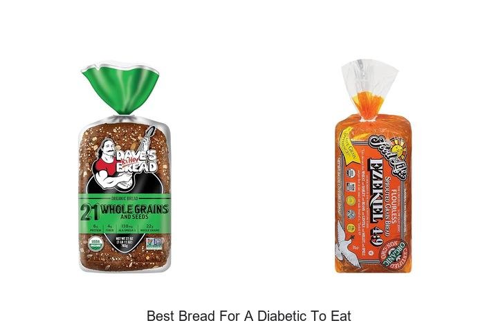 Discover the Best Bread for a Diabetic Diet Now