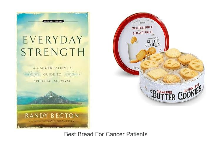 Discover the Best Bread for Cancer Patients!