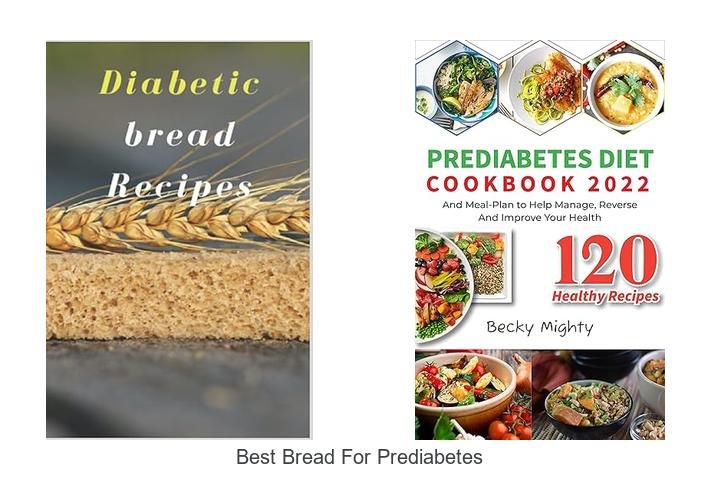 Discover the Best Bread for Prediabetes Today!