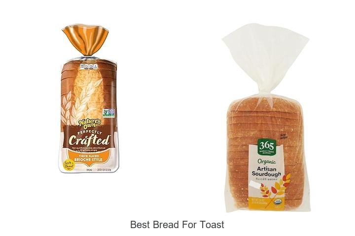 Discover the Best Bread for Toast: A Tasty Secret