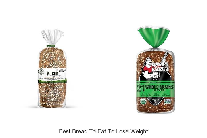 Discover the Best Bread to Eat for Weight Loss!