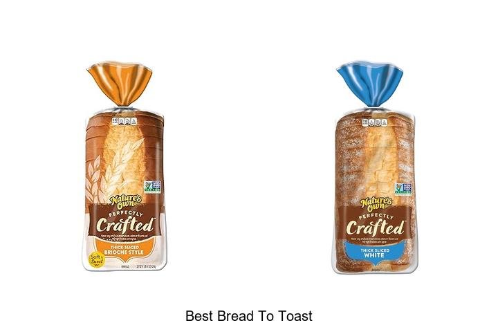 Discover the Best Bread to Toast—A Tasty Secret!