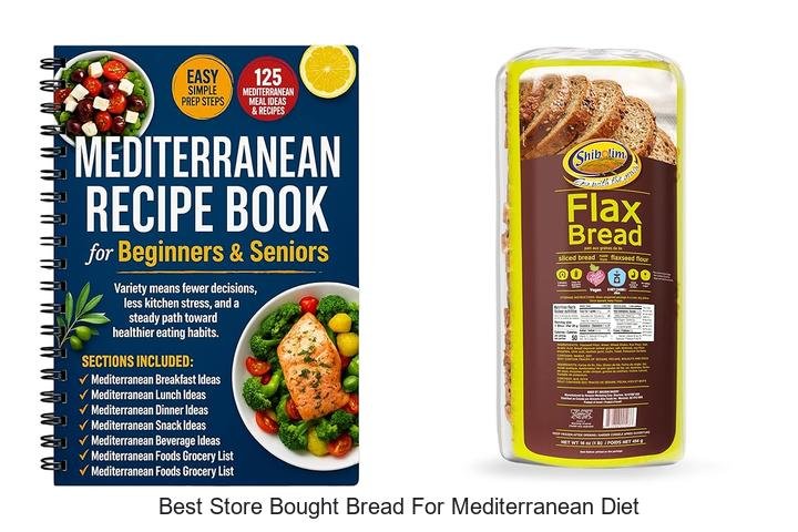 Top Store Bought Bread for Mediterranean Diet Lovers
