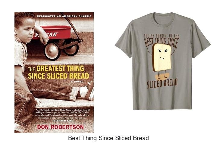 Discover the Best Thing Since Sliced Bread Today!